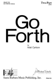 Go Forth Two-Part choral sheet music cover Thumbnail
